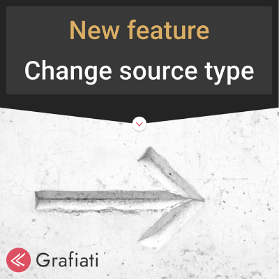 New feature: change source type